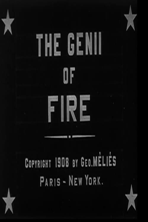 The Genii of Fire
