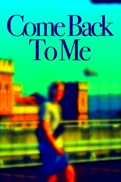 Come Back To Me