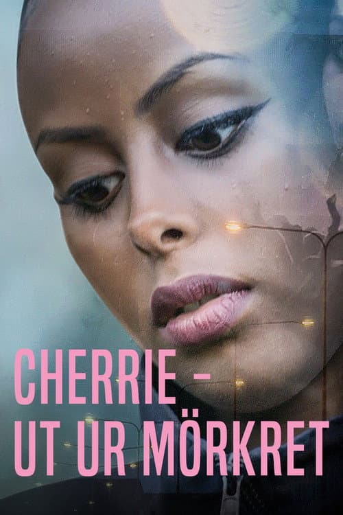 Cherrie - ut ur mörkret