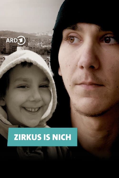 Zirkus is nich: Dominik und die Suche nach der verlorenen Kindheit