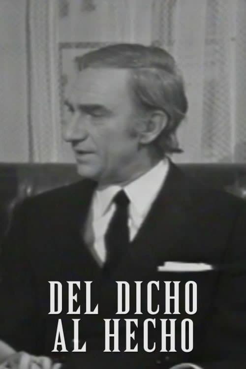 Del dicho al hecho