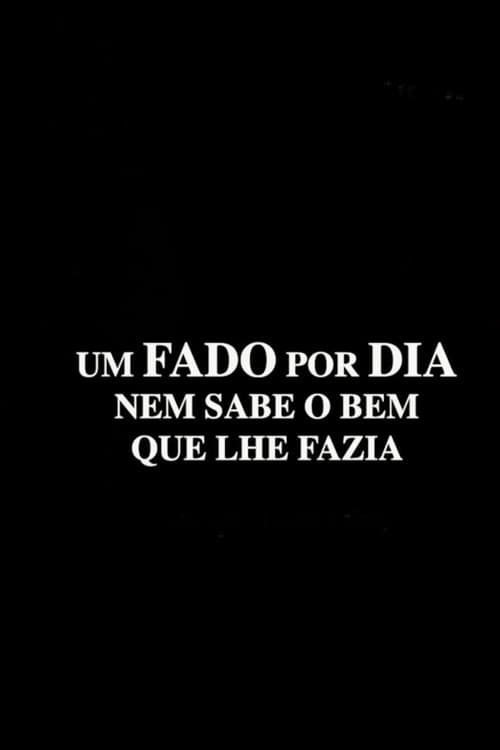 Um fado por dia nem sabe o bem que lhe fazia