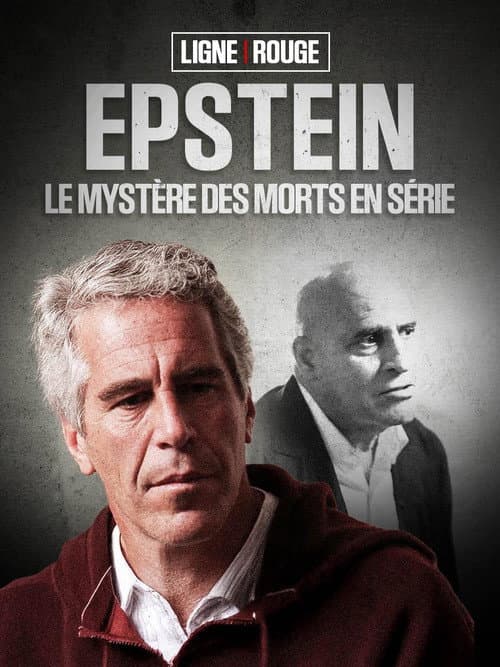 Ligne Rouge - Epstein : le mystère des morts en série