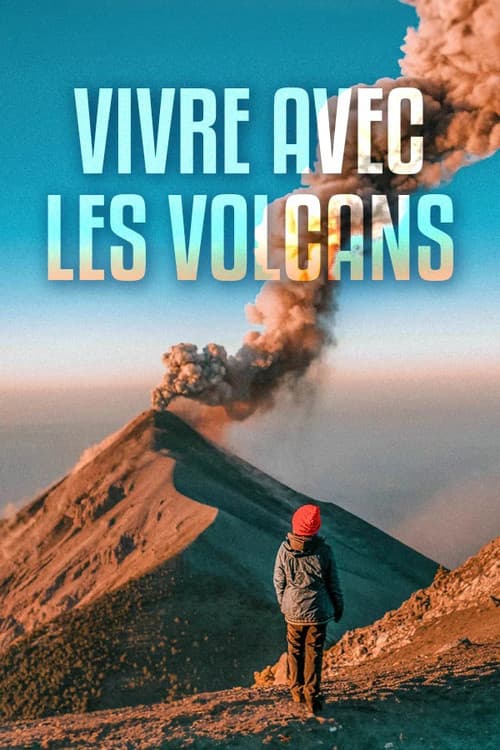 Living with Volcanoes