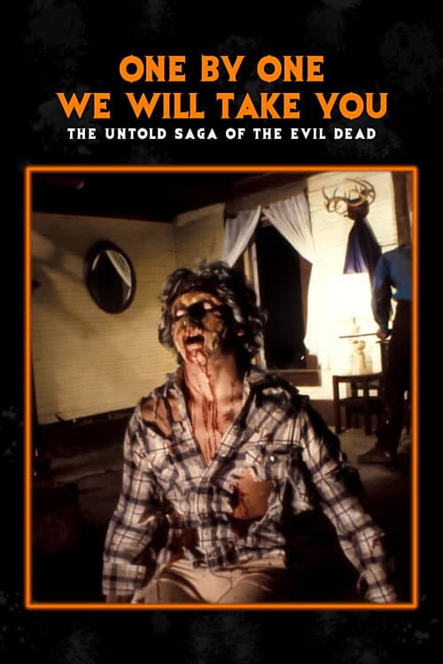 One by One We Will Take You: The Untold Saga of The Evil Dead