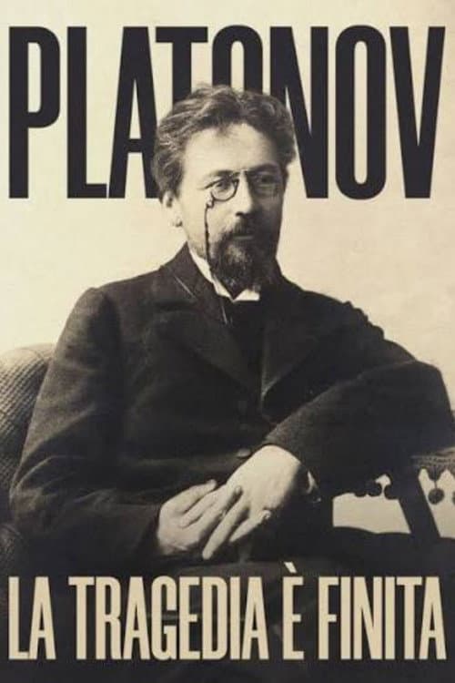 La tragedia è finita, Platonov