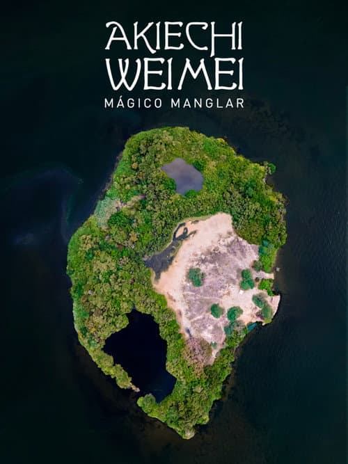 Akiechi Weimei, Magical Mangrove