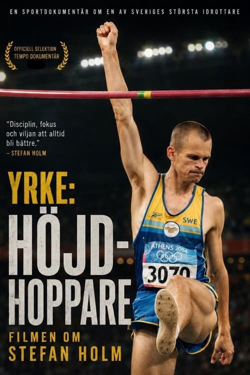 Yrke: Höjdhoppare - Filmen om Stefan Holm