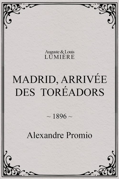 Madrid, Arrival of the Toreadors