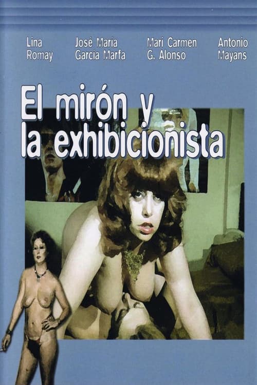 The Voyeur and the Exhibitionist