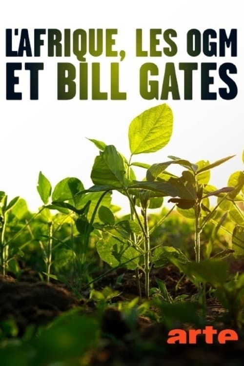Africa, GMOs and Bill Gates