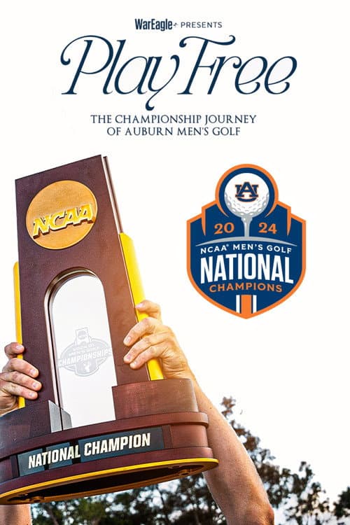 Play Free: The Championship Journey of Auburn Men’s Golf
