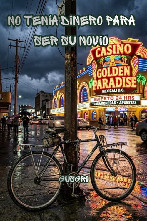 No tenía dinero para ser su novio