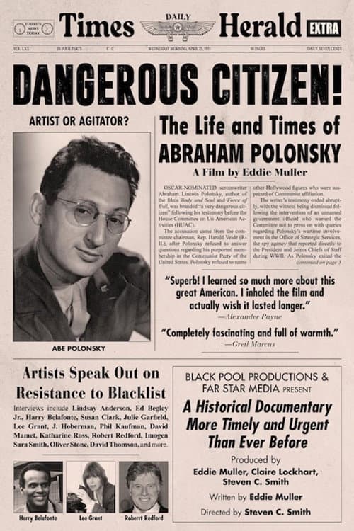 Dangerous Citizen: The Life and Times of Abraham Polonsky