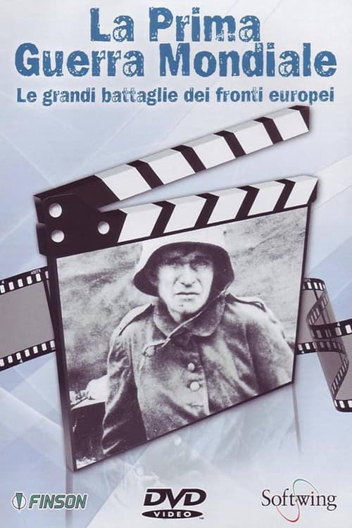 1914-1918 Prima Guerra Mondiale: La grande guerra