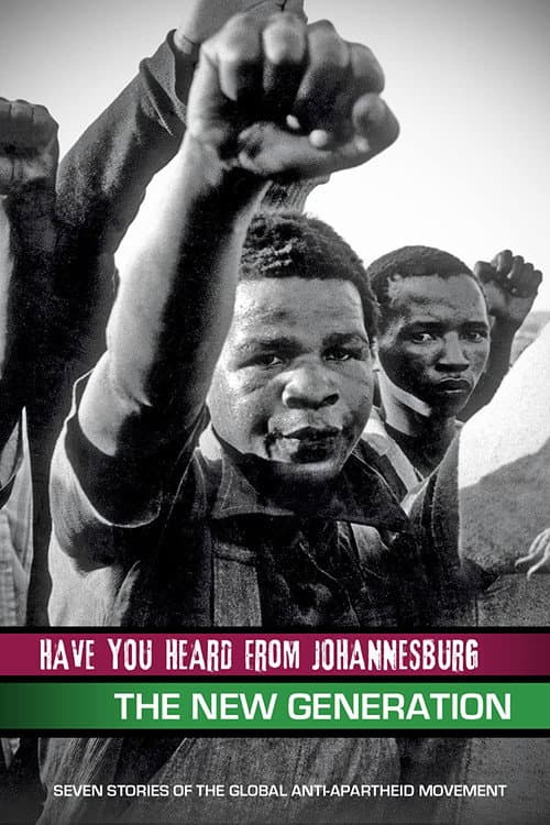 Have You Heard from Johannesburg: The New Generation