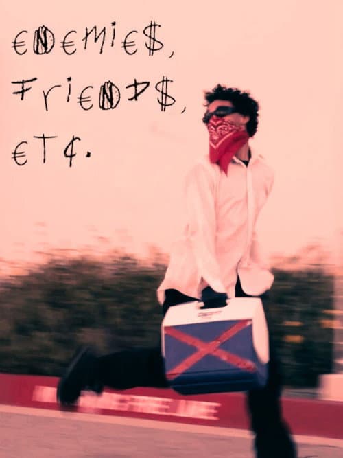 Enemies, Friends, Etc.