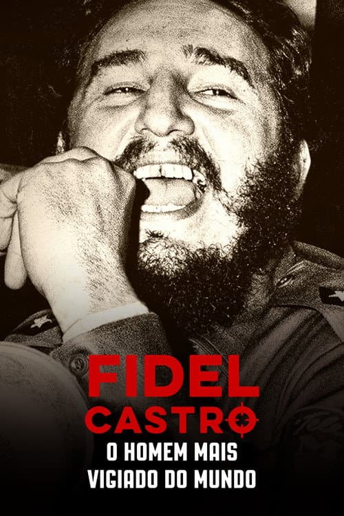 Castro: The World's Most Watched Man