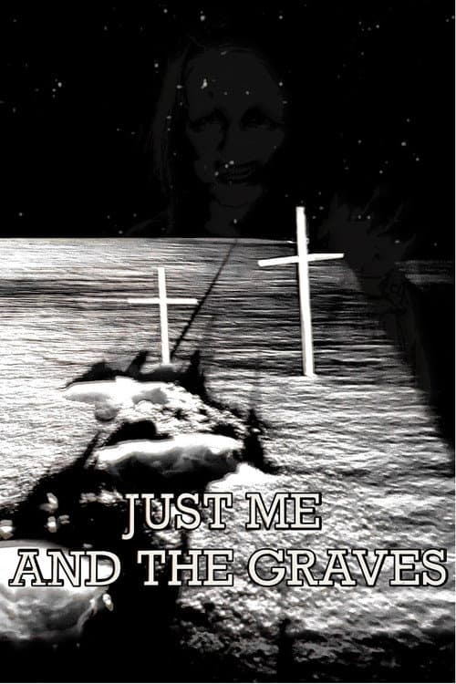 Just Me and the Graves