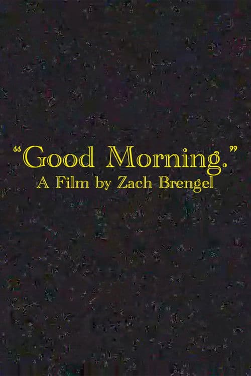 "Good Morning."