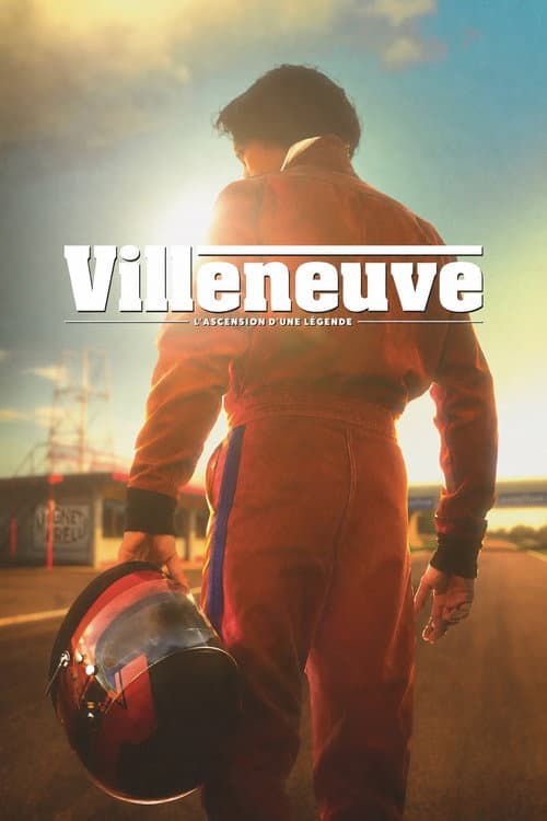 Villeneuve: The Rise of a Legend