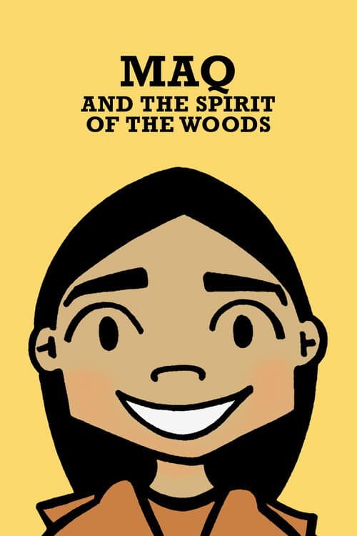 Maq and the Spirit of the Woods