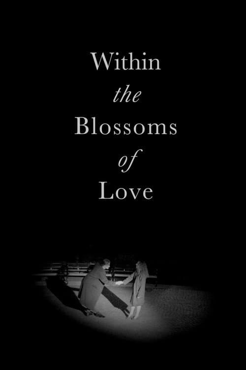 Within the Blossoms of Love