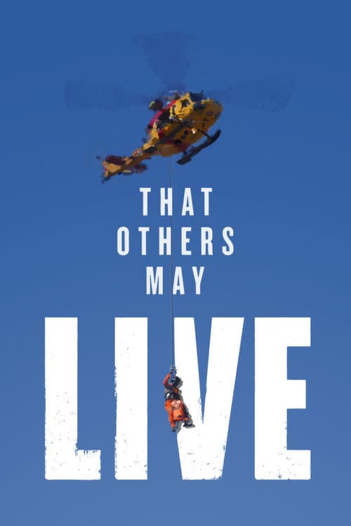 That Others May Live