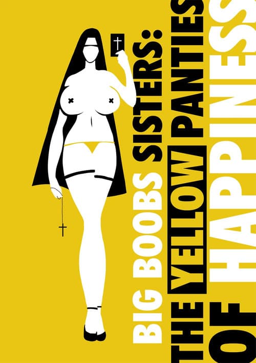 Big Boobs Sisters: The Yellow Panties of Happiness