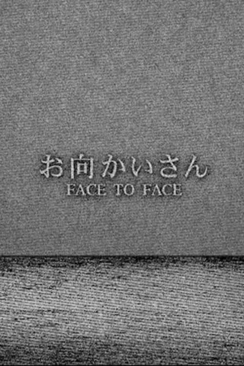 Face to Face