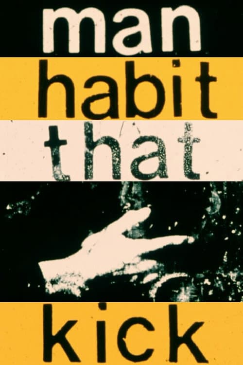 Kick That Habit Man