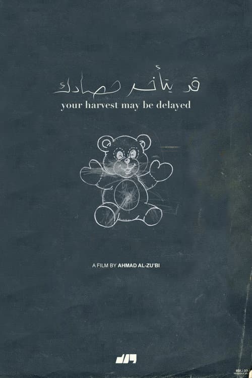 Your Harvest May Be Delayed