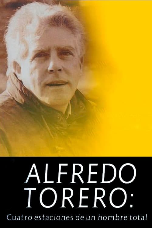 Alfredo Torero: Cuatro Estaciones de un Hombre Total