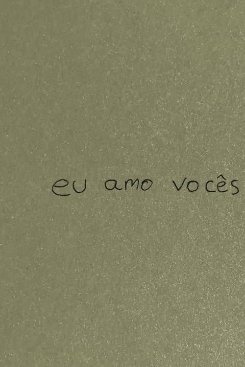 eu amo vocês