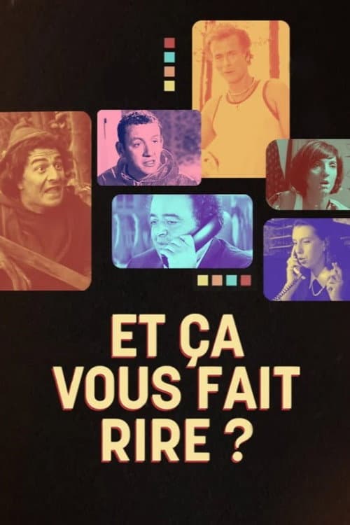 Et ça vous fait rire ? Une histoire de la comédie à la française