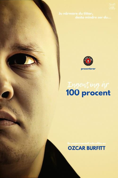 Nothing is 100 Percent