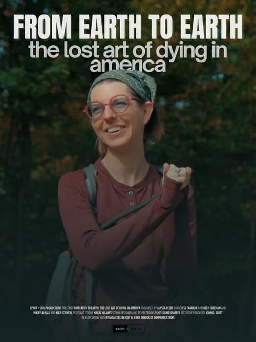 From Earth To Earth: The Lost Art of Dying in America