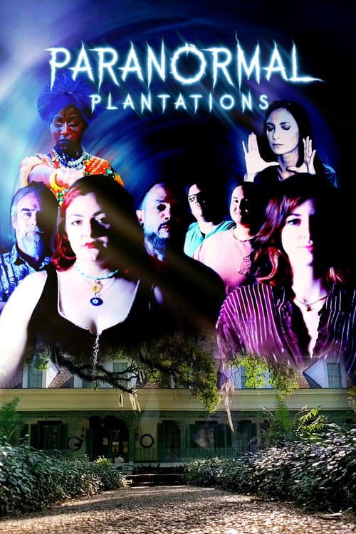 Paranormal Plantations