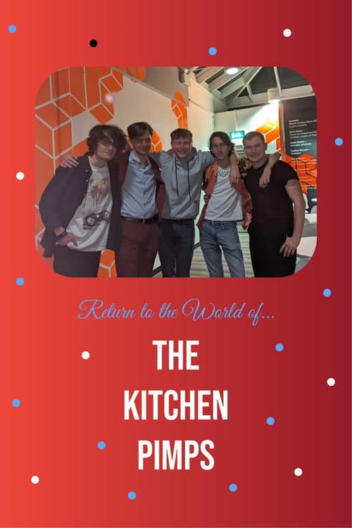 Return to the World of... the Kitchen Pimps
