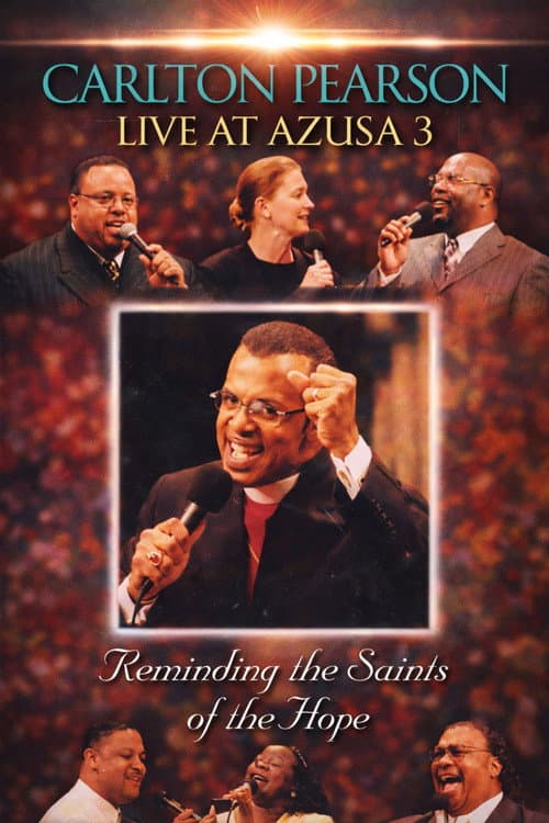 Carlton Pearson - Live at Azusa 3: Reminding the Saints of the Hope
