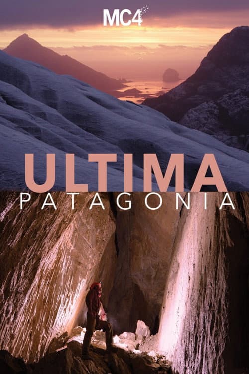 To the End of the World: An Expedition to Patagonia