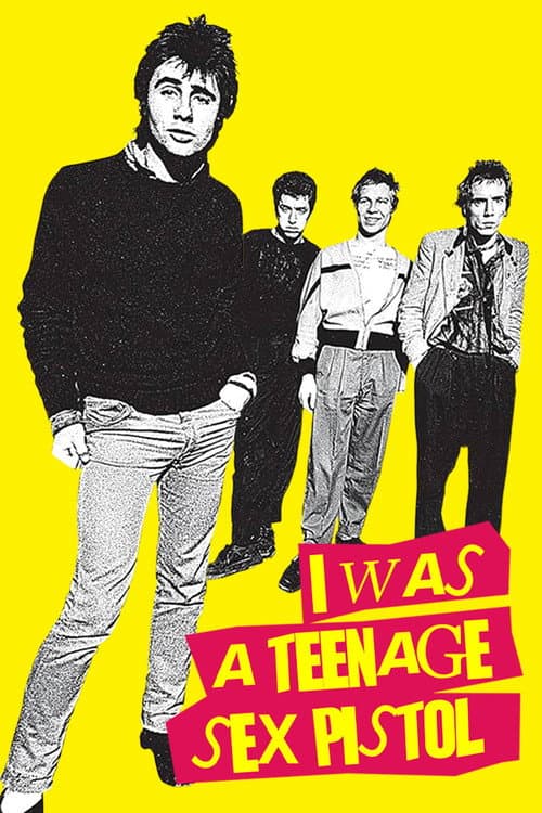 I Was a Teenage Sex Pistol