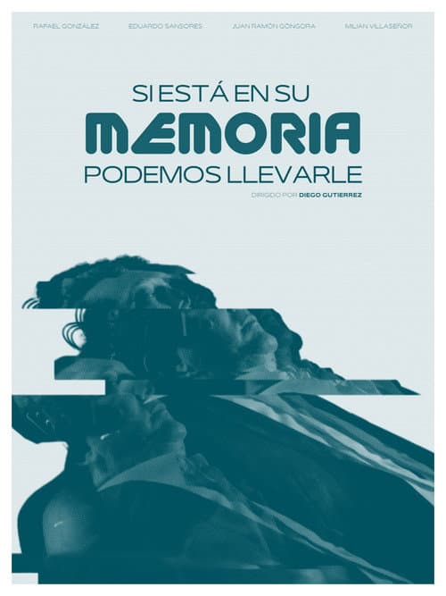 Si está en su memoria, podemos llevarle