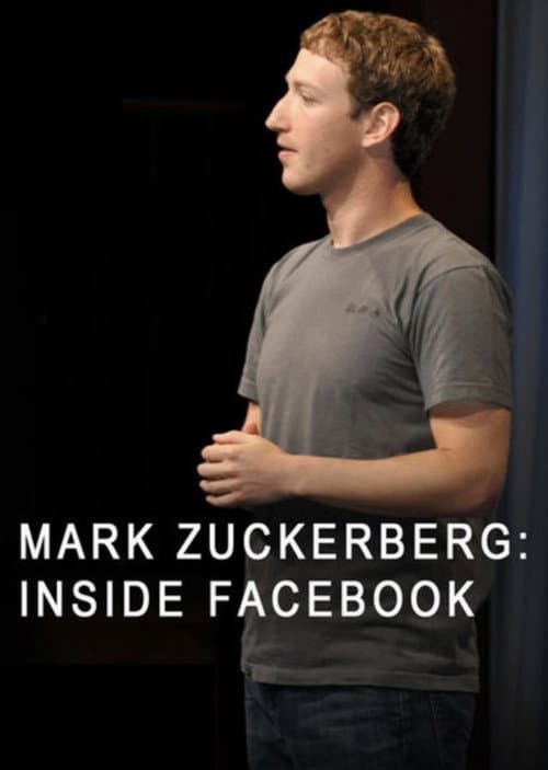 Mark Zuckerberg: Inside Facebook