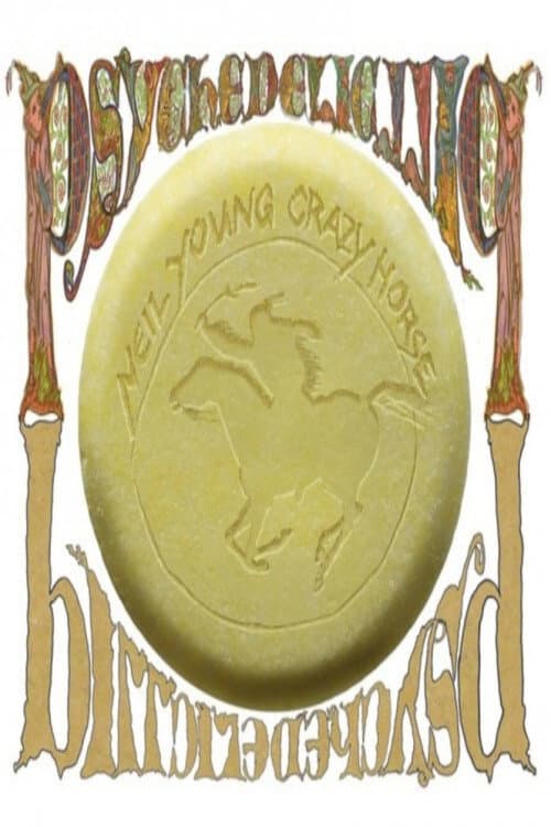 Neil Young with Crazy Horse: Psychedelic Pill