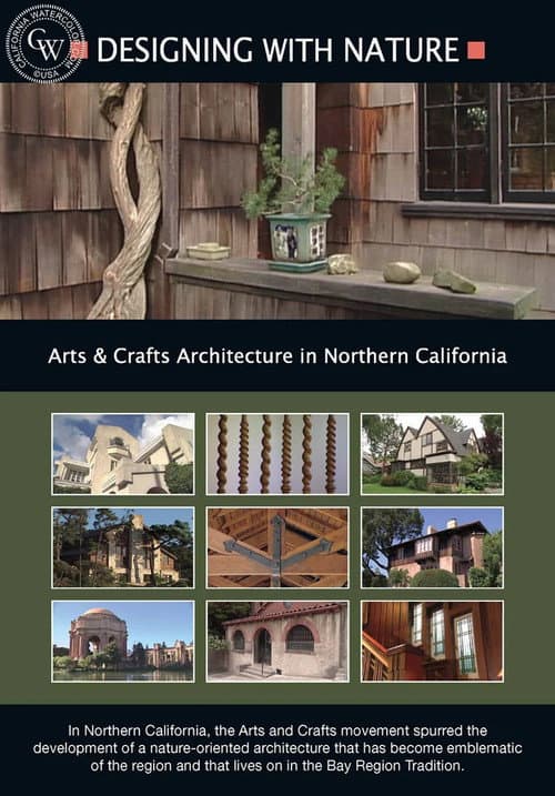 Designing With Nature: Arts & Crafts Architecture in Northern California