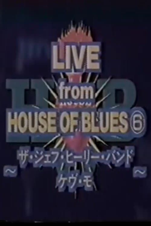 Jeff Healey - Live From House Of Blues, Atlanta