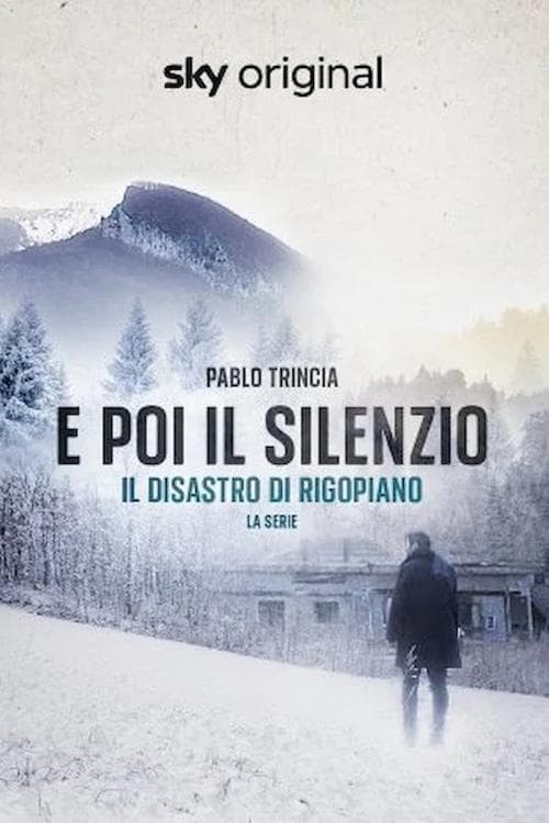 And then silence - Rigopiano the TV series