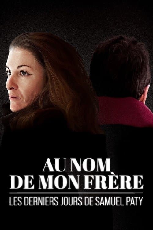 Au nom de mon frère : les derniers jours de Samuel Paty