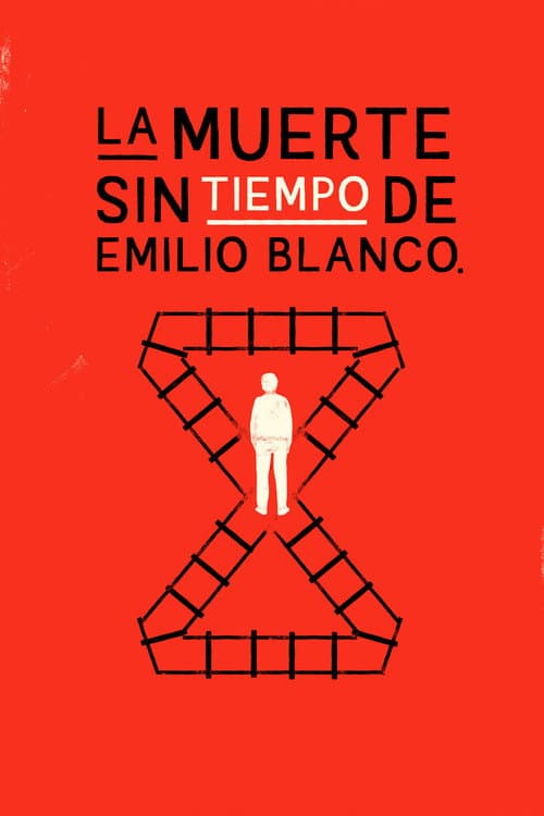 The Death Without Time of Emilio Blanco